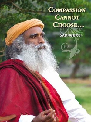 cover image of Compassion Cannot Choose